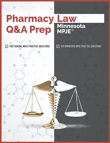 pharmacy law qanda prep minnesota mpje 1st edition pharmacy testing solutions b09dmtvh49, 979-8465245913