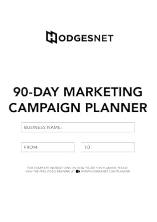 90 day marketing planner strategic marketing blueprint by hodgesnet maximize impact with advanced marketing