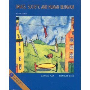 drugs society and human behavior 1st printing, highlighting edition oakley / ksir charles ray b001rp5ogm