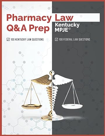 pharmacy law qanda prep kentucky mpje 1st edition pharmacy testing solutions b09r38nvbs, 979-8407668237