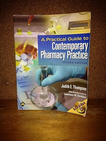 a practical guide to contemporary pharmacy practice 2nd edition judith e thompson ,ph d davidow, lawrence