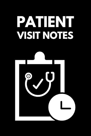 patient visit notes nursing care plans guidelines for individualizing client care 1st edition kimzak