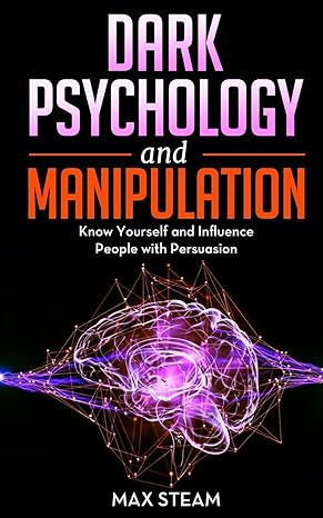 dark psychology and manipulation use the ultimate guide to learn nlp to analyze and manipulate people mind