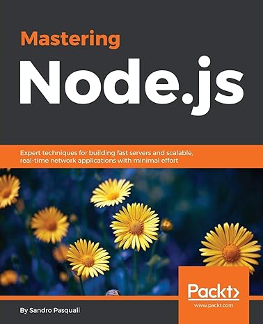 mastering node js expert techniques for building fast servers and scalable real time network applications