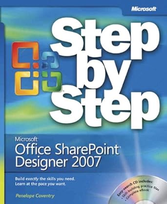 microsoft office sharepoint designer 2007 step by step 1st edition penelope coventry 0735625336,