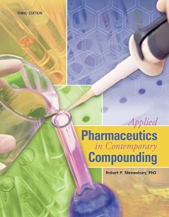 applied pharmaceutics in contemporary compounding 3rd edition robert p shrewsbury 1617312290, 978-1617312298