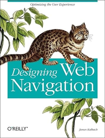 designing web navigation optimizing the user experience 1st edition james kalbach ,aaron gustafson