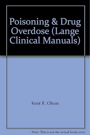 poisoning and drug overdose 2nd edition kent r olson 0838512976, 978-0838512975