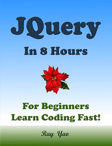 jquery in 8 hours for beginners learn coding fast 1st edition ray yao ,raspberry d docker b08hgns841,