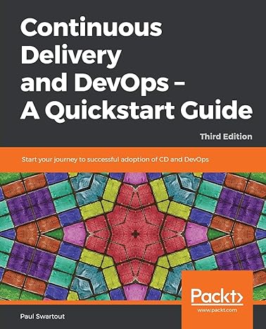 continuous delivery and devops a quickstart guide start your journey to successful adoption of cd and devops