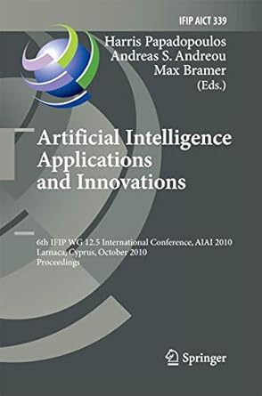 artificial intelligence applications and innovations 6th ifip wg 12 5 international conference aiai 2010