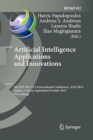 artificial intelligence applications and innovations 9th ifip wg 12 5 international conference aiai 2013