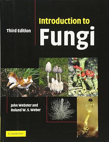 introduction to fungi 3rd edition john webster ,roland weber 0521014832, 978-0521014830