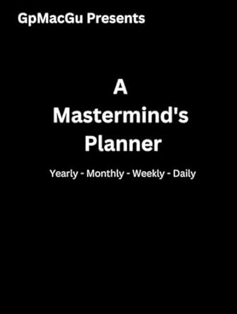 a masterminds planner a year weekly daily 1st edition mac gu b0cqxxfc6h