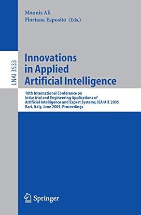 innovations in applied artificial intelligence 18th international conference on industrial and engineering