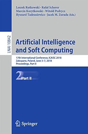 artificial intelligence and soft computing 17th international conference icaisc 2018 zakopane poland june 3 7