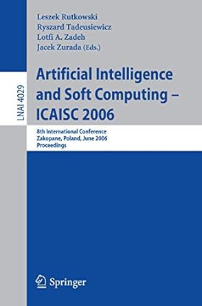 artificial intelligence and soft computing icaisc 2006 8th international conference zakopane poland june 25