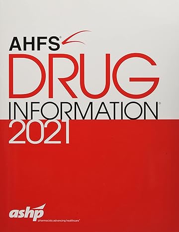 ahfs drug information 2021 1st edition american society of health system pharmacists 1585286540,
