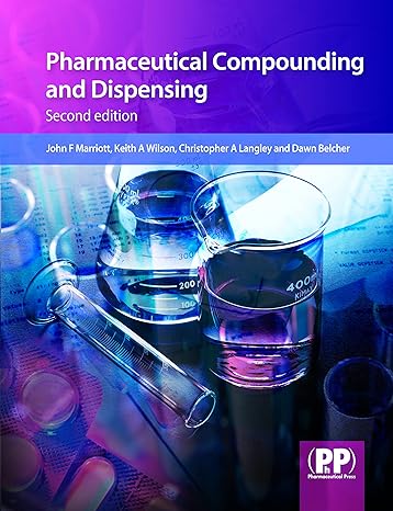 pharmaceutical compounding and dispensing 2nd revised edition john f marriott 0853699127, 978-0853699125