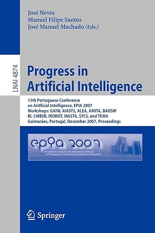 progress in artificial intelligence 13th portuguese conference on artificial intelligence epia 2007 workshops