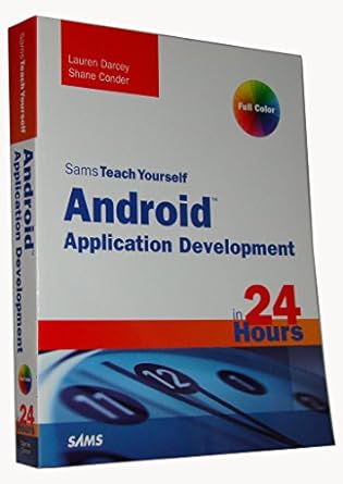 sams teach yourself android application development in 24 hours 1st edition lauren darcey ,shane conder