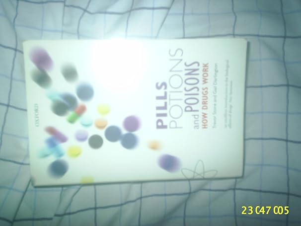 pills potions and poisons how drugs work 1st edition trevor stone , gail darlington , richard wilson