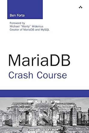 mariadb crash course 1st edition ben forta 0321799941, 978-0321799944