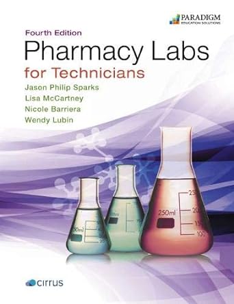 pharmacy labs for technicians text 4th edition jason philip sparks ,lisa mccartney ,nicole barriera ,wendy