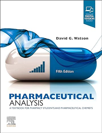 pharmaceutical analysis a textbook for pharmacy students and pharmaceutical chemists 5th edition david g