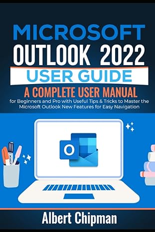 microsoft outlook 2022 user guide a complete user manual for beginners and pro with useful tips and tricks to