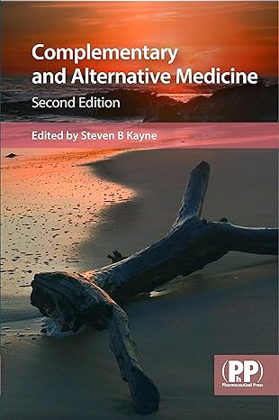 complementary and alternative medicine 2nd edition steven b kayne ed 0853697639, 978-0853697633