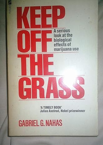 keep off the grass new edition gabriel g nahas 0708824013, 978-0708824016