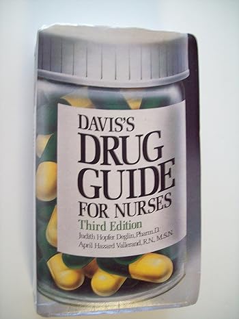 daviss drug guide for nurses 3rd edition judith hopfer deglin ,april hazard vallerand 0803624573,