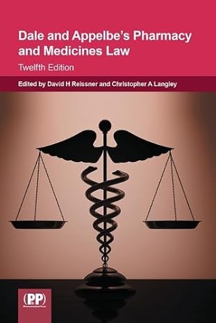 dale and appelbes pharmacy and medicines law 12th edition david h reissner ,ph d langley, christopher a