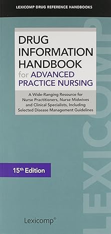 drug information handbook for advanced practice nursing 15th edition lexicomp 1591953359, 978-1591953357