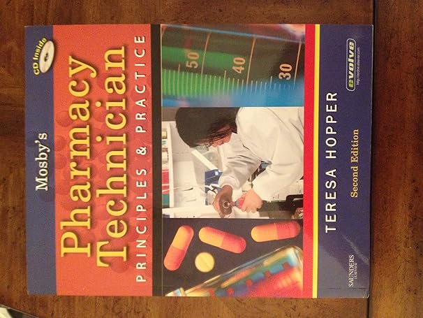 mosbys pharmacy technician principles and practice 2nd edition teresa hopper bs cpht 1416039406,