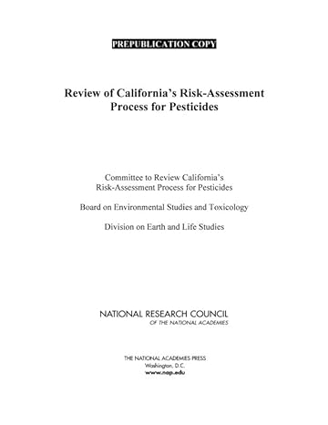 review of californias risk assessment process for pesticides 1st edition national research council ,division