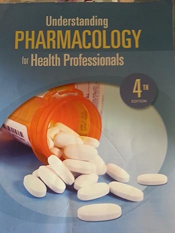 understanding pharmacology for health professionals 4th edition susan m turley ma bsn rn art cmt 0558109799,