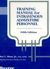 training manual for iv admixture personnel 5th edition max hunt 094449644x, 978-0944496442