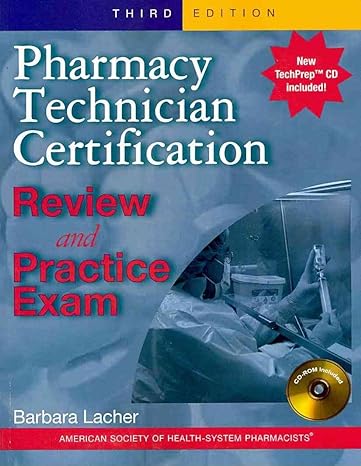 pharmacy technician certification review and practice exam 3rd edition barbara lacher rphtech cpht