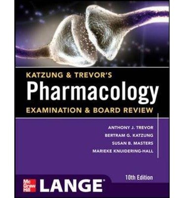 katzung and trevors pharmacology examination and board review common 1st edition by bertram g katzung by