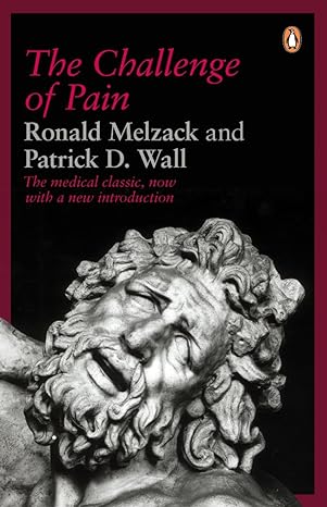 the challenge of pain 2nd updated edition ronald melzack ,patrick d wall 0140256709, 978-0140256703