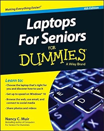 laptops for seniors for dummies 4th edition nancy c. muir 1119049571, 978-1119049579