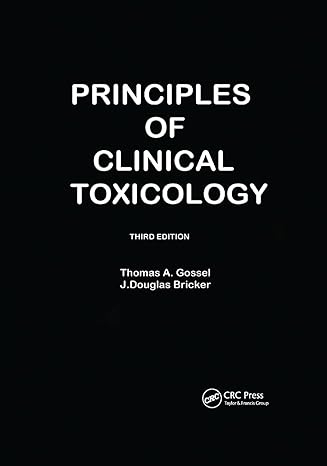 principles of clinical toxicology 3rd edition thomas a gossel 0367402009, 978-0367402006