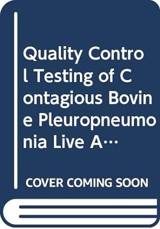 quality control testing of contagious bovine pleuropneumonia live attenuated vac standard operating