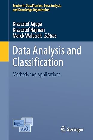data analysis and classification methods and applications 1st edition krzysztof jajuga, krzysztof najman,