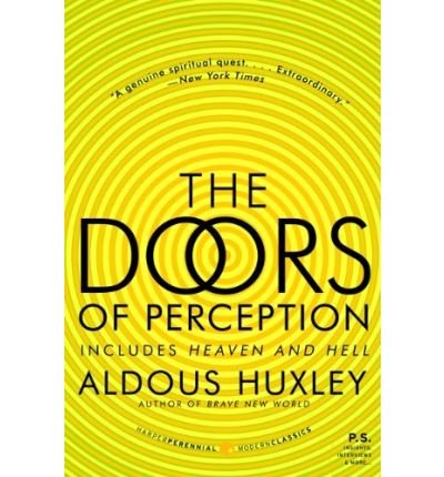 the doors of perception and heaven and hell common 1st edition by aldous huxley b00ffbnewk