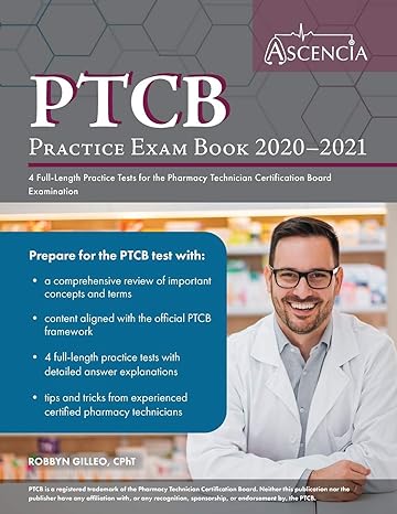 ptcb practice exam book 2020 2021 4 full length practice tests for the pharmacy technician certification