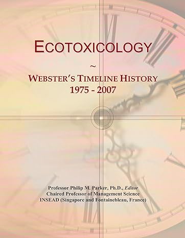 ecotoxicology websters timeline history 1975 2007 1st edition icon group international 0546956637,