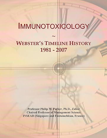 immunotoxicology websters timeline history 1981 2007 1st edition icon group international b003n3tuno